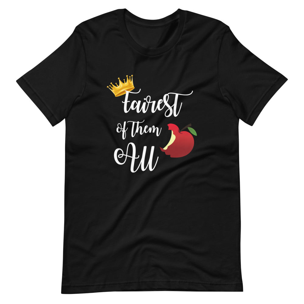 Fairest of Them All T-shirt