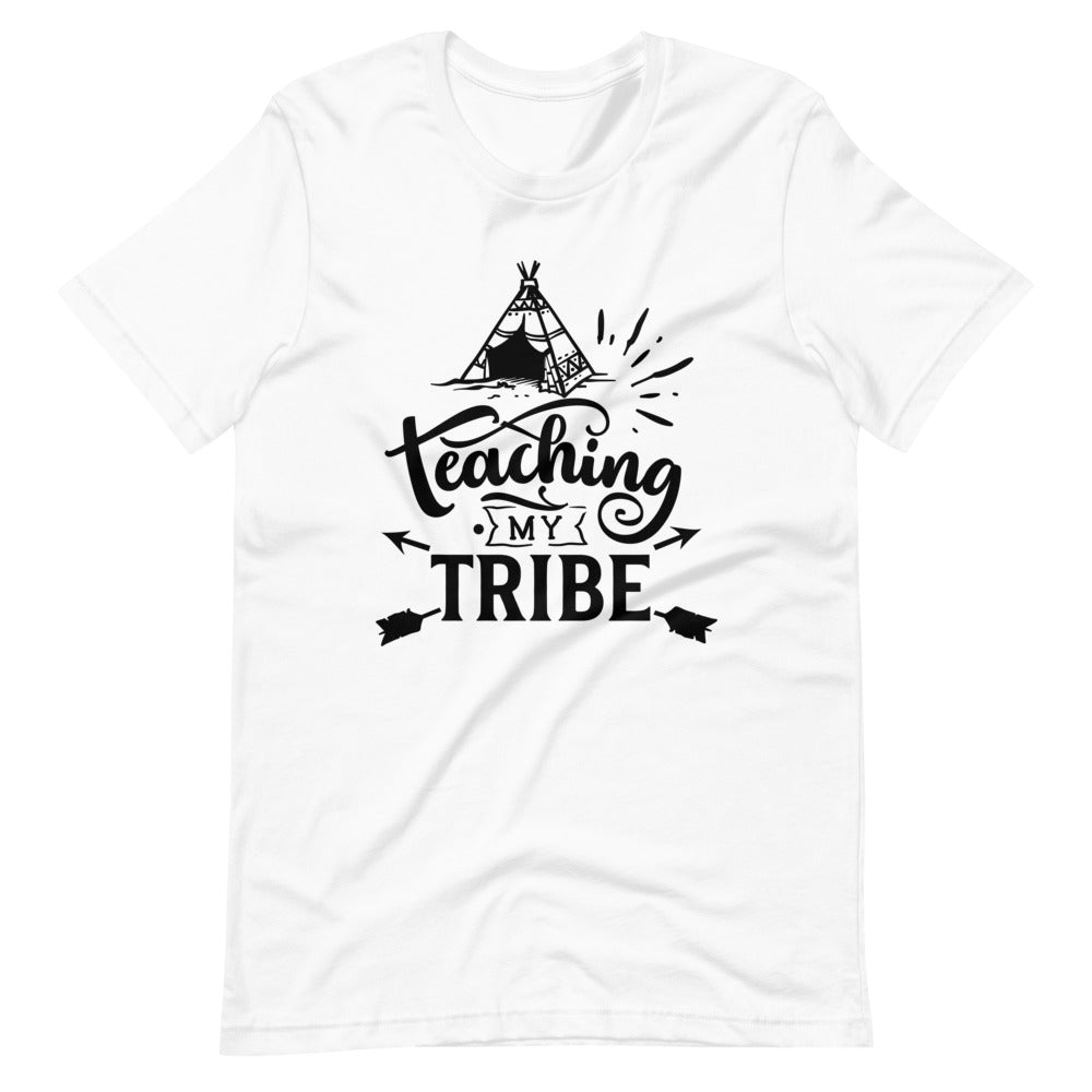 Teaching My Tribe Teacher T-Shirt