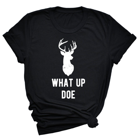 What Up Doe Unisex T-Shirt