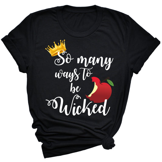 So Many Ways To Be Wicked T-Shirt