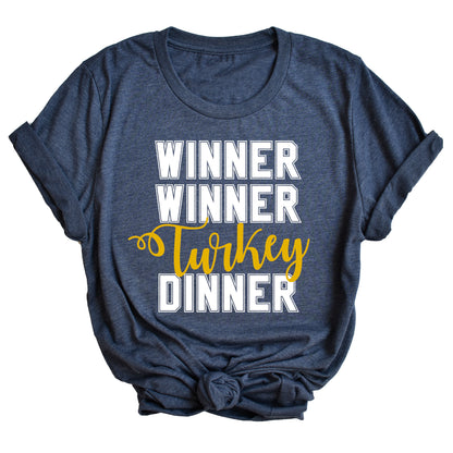 Winner Winner Turkey Dinner Unisex T-Shirt